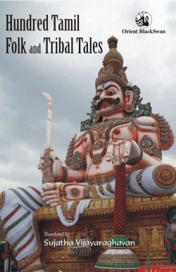 Orient Hundred Tamil Folk and Tribal Tales
